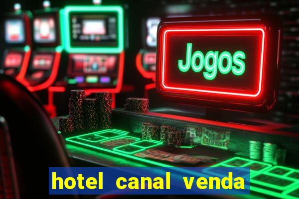 hotel canal venda nova do imigrante